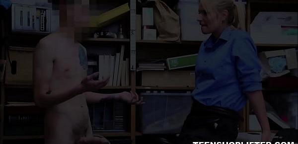  MILF Security Guard Sees Shoplifting Teen Boy Big Cock And Wants To Fuck